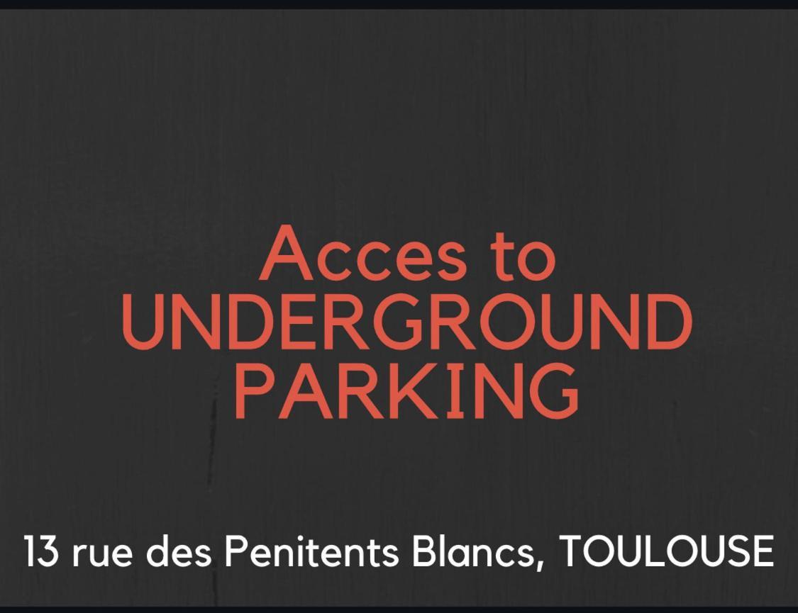 Hyper-Centre Historique Avec Possibilite De Reservation Parking Toulouse Bagian luar foto